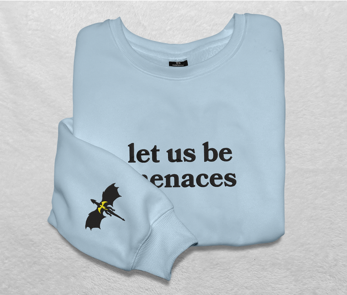 Embroidered Dragon Let Us Be Menaces Sweatshirt, Embroidered Crewneck For Fourth Wing Fan Club, Gift For Readers For Book Lover