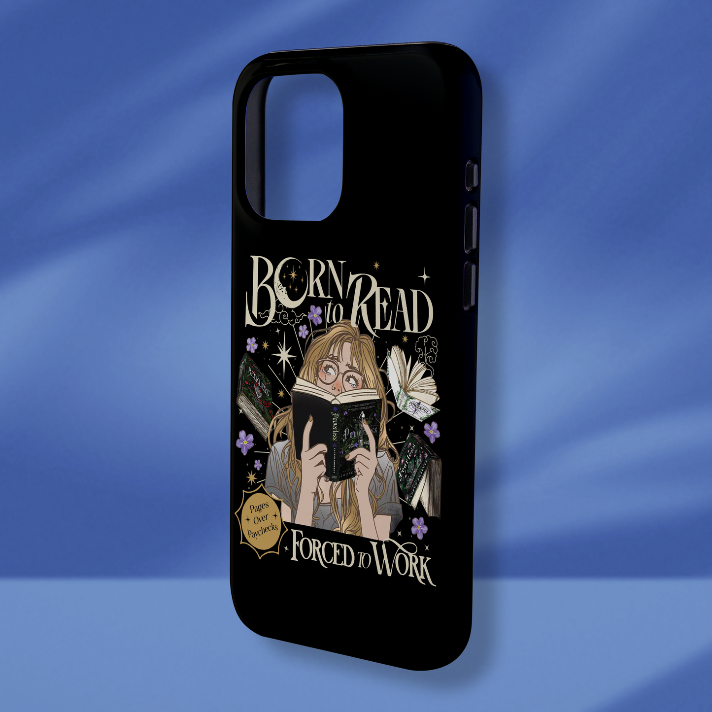 Born To Read For To Work Phone Case Reckless Phone Case Powerless Phone Case Fantasy Merch Phone Case