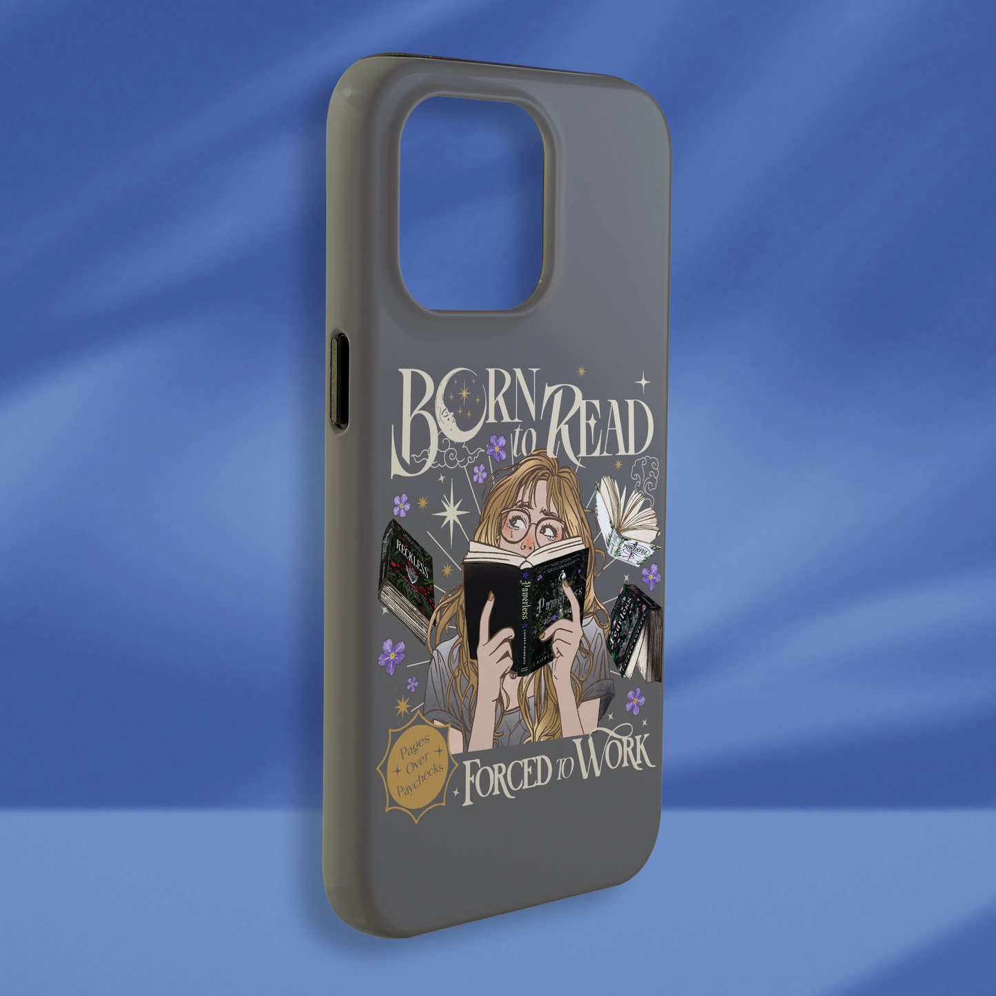 Born To Read For To Work Phone Case Reckless Phone Case Powerless Phone Case Fantasy Merch Phone Case