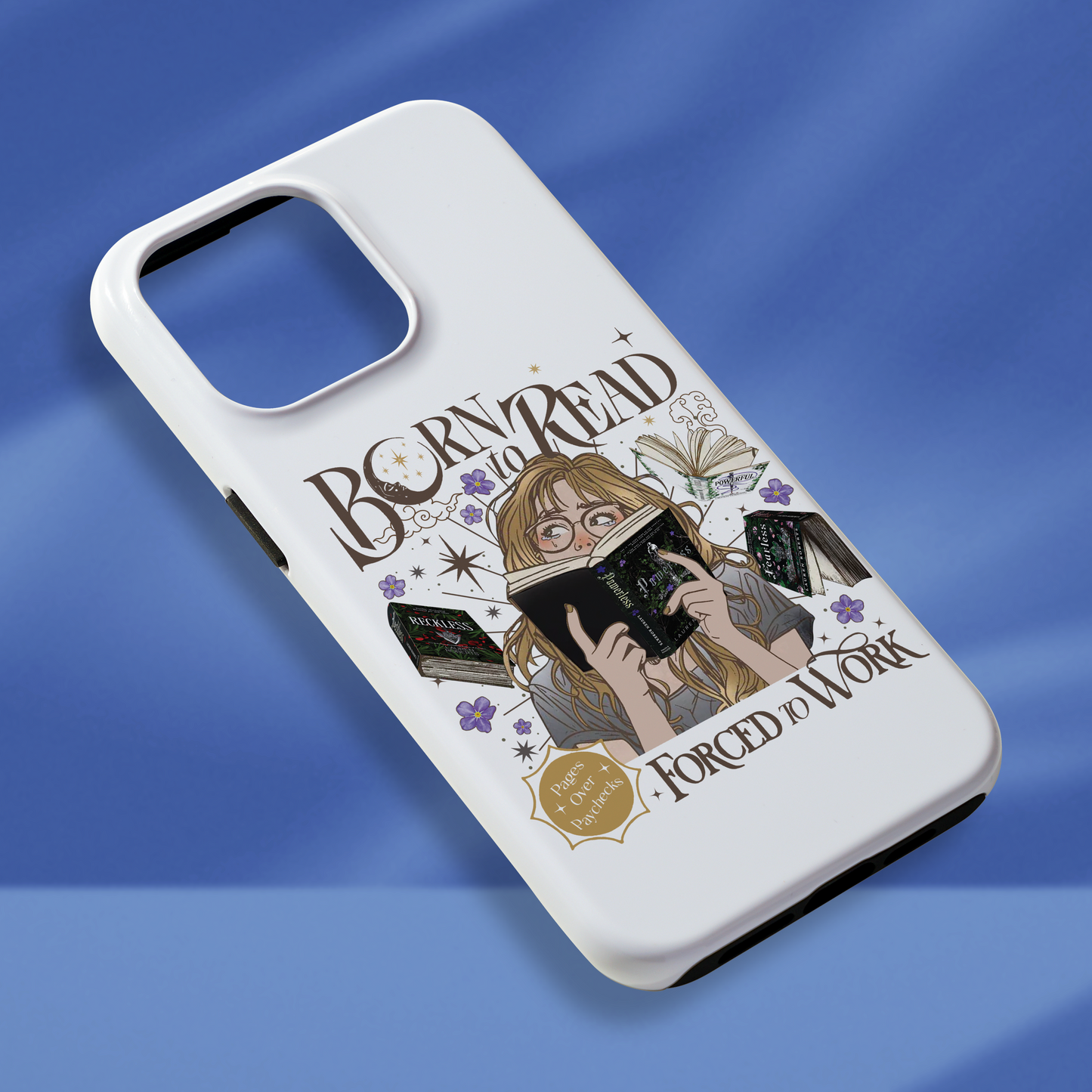 Born To Read For To Work Phone Case Reckless Phone Case Powerless Phone Case Fantasy Merch Phone Case