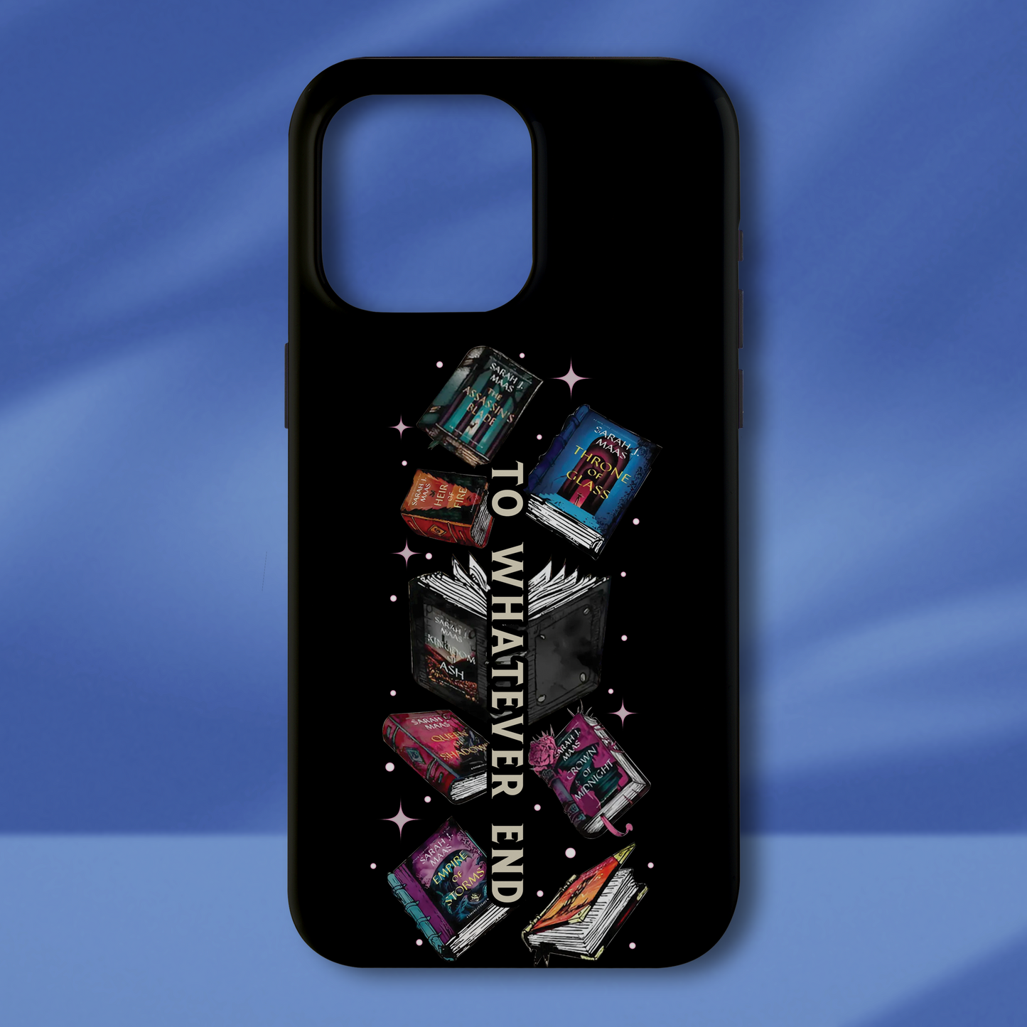 To What Ever End Phone Case Acotar Phone Case Throne Of Glass Phone Case Fantasy Merch Phone Case