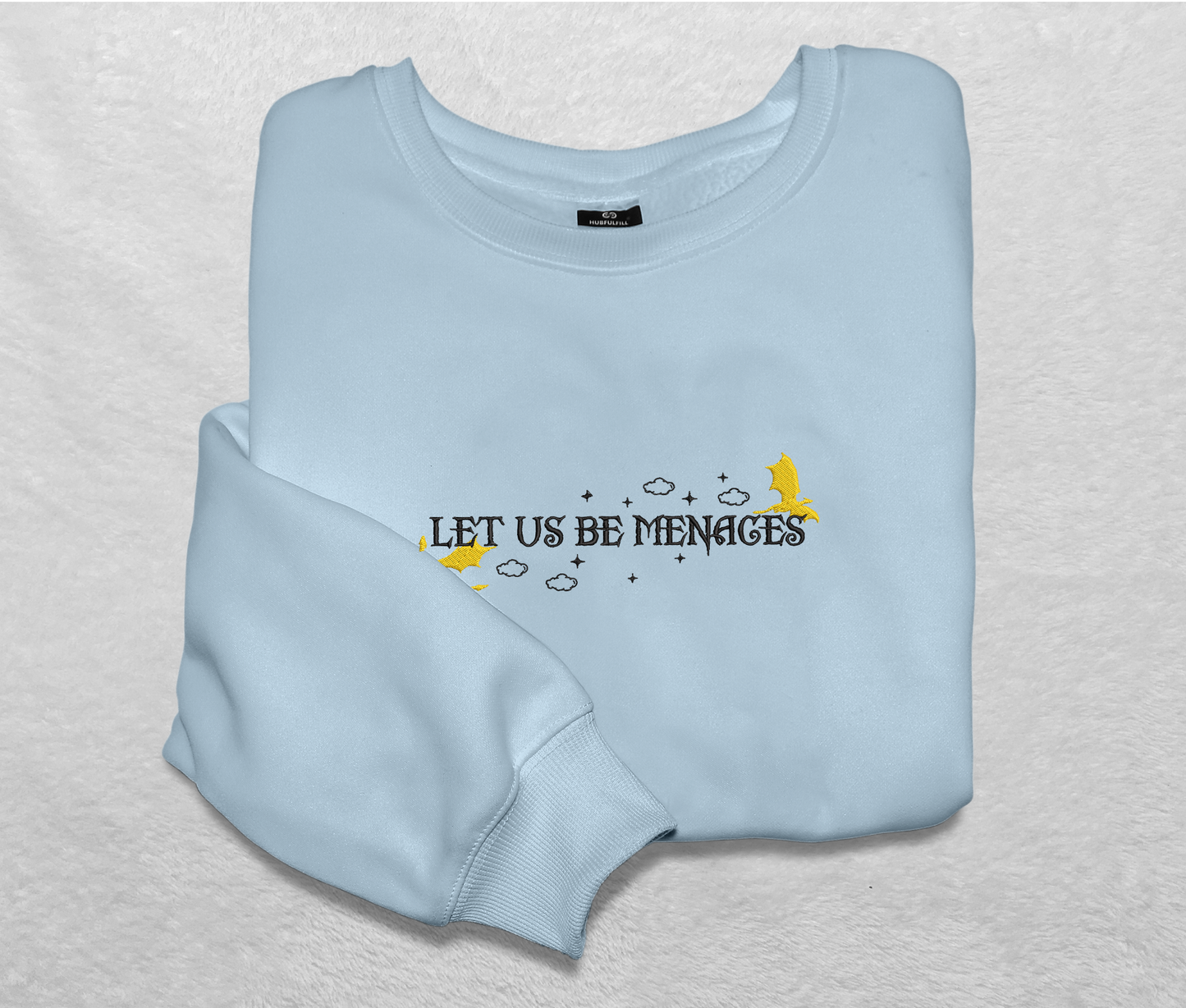 Let Us Be Menages Embroidered Sweatshirt, Fourth Wing Embroidered Crewneck, Gift For Empyrean Series Fan Club, Gift For Readers For Book Lover