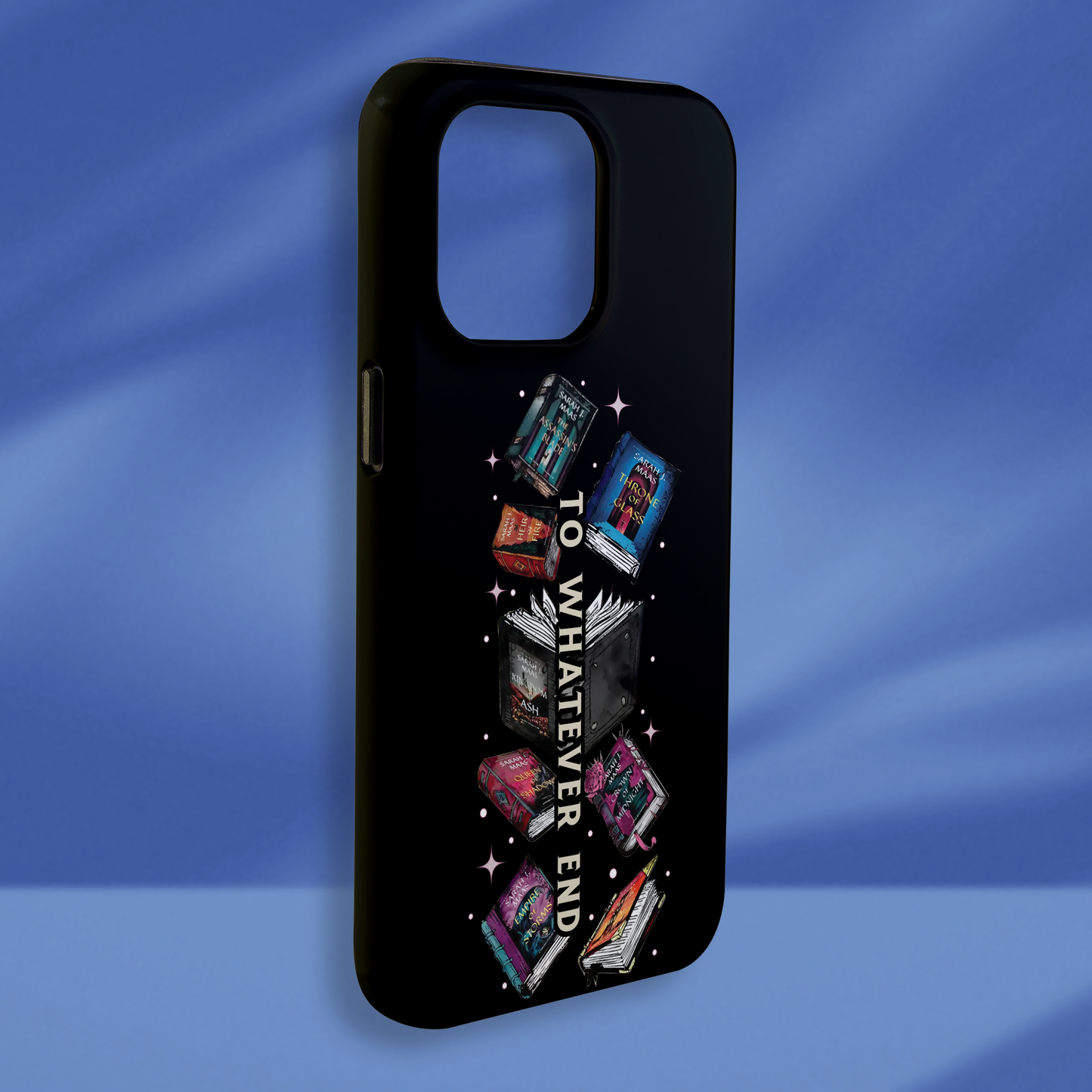 To What Ever End Phone Case Acotar Phone Case Throne Of Glass Phone Case Fantasy Merch Phone Case