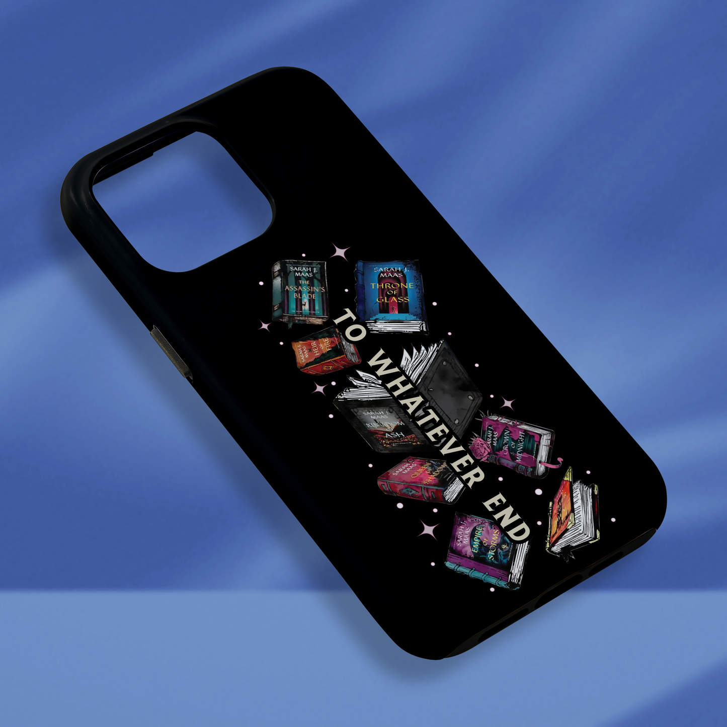 To What Ever End Phone Case Acotar Phone Case Throne Of Glass Phone Case Fantasy Merch Phone Case