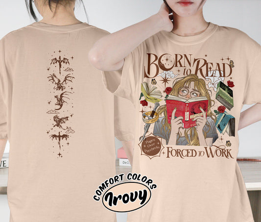 Born To Read Forced To Work Shirt, The Lord Of The Rings Shirt, Dark Romance Shirt, Romantasy Readers Shirt, Bookish Bookworm Book Nerd Shirt, Gift for Her, Gift for Readers for Book Lovers